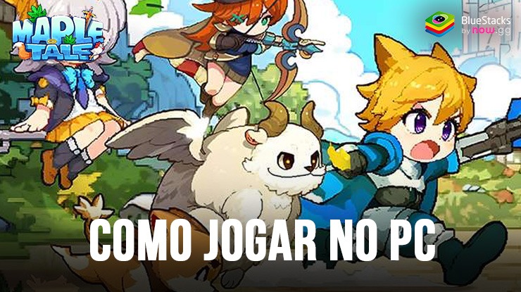 Como jogar Maple Tale no PC com o BlueStacks