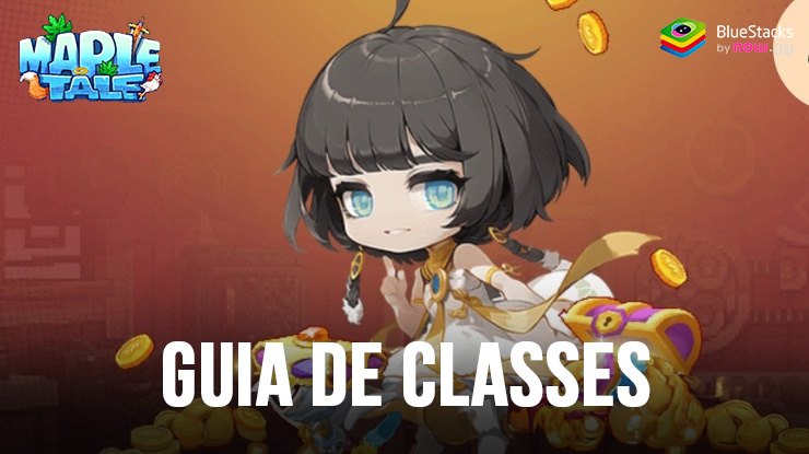 Guia de classes em Maple Tale – Selecione a melhor classe no jogo