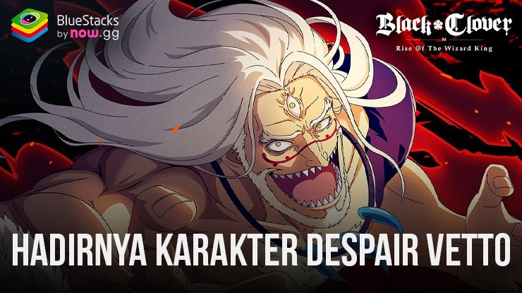 Bocoran dari Black Clover Mobile mengisyaratkan rilisnya Despair Vetto