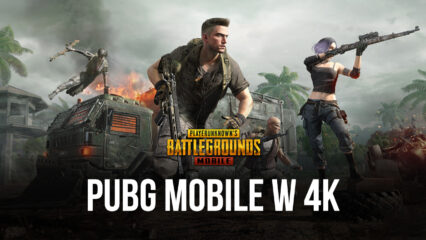 Jak grać w PUBG Mobile w 4K z nową wersją BlueStacks 5.8