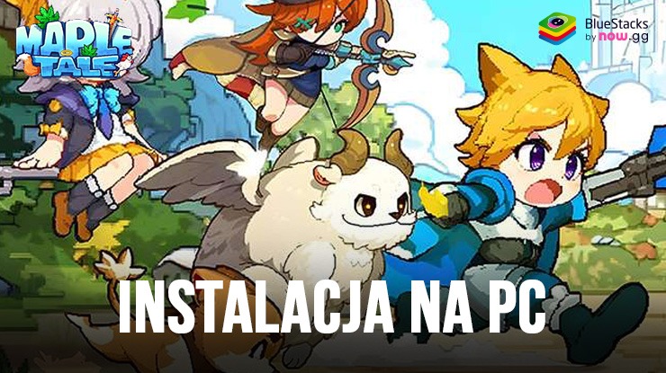 Jak zagrać w Maple Tale na PC z BlueStacks