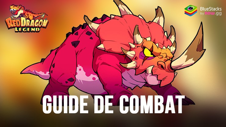 Guide de Combat pour Red Dragon Legend-Hunger Chest – Comment Gagnez Toutes Vos Batailles