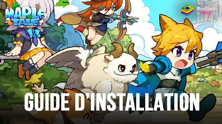 Comment Jouer à Maple Tale sur PC avec BlueStacks