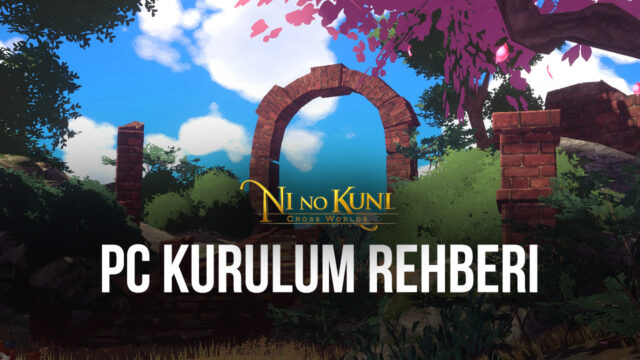 Ni no Kuni: Cross Worlds Oyununu BlueStacks ile Bilgisayarınızda Oynayın