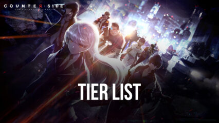 Counterside Tier List – Best Heroes to Use Ranked