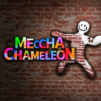 MECCHA CHAMELEON: HIDE & Seek
