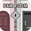 PAIR ROOM – Escape Game –