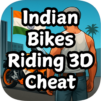 Indian Bikes Riding 3D Cheat