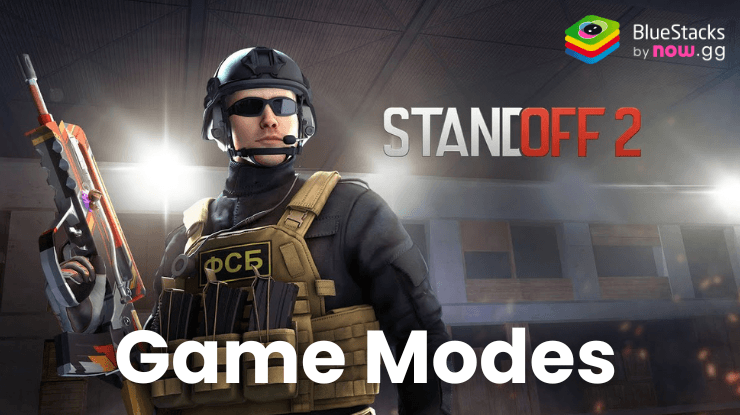 All About The Game Modes in Standoff 2 | BlueStacks