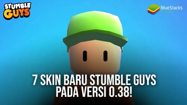7 Skin Baru Stumble Guys Pada Versi 0.38!