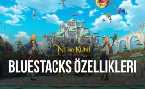 BlueStacks Özellikleri ile Ni no Kuni: Cross Worlds Oyununda Keyifli ve Verimli Bir Deneyim Elde Edin