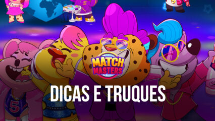 Dicas e Truques para jogar Match Masters