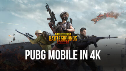 So spielst du PUBG MOBILE in 4K mit dem neuen BlueStacks 5.8