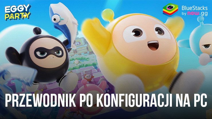 Jak grać w Eggy Party z BlueStacks na PC