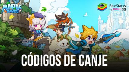 Maple Tale todos los códigos de canje vigentes para septiembre de 2024