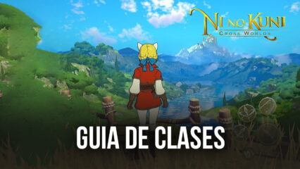 Ni no Kuni: Cross Worlds – Guía detallada de clases y sus habilidades