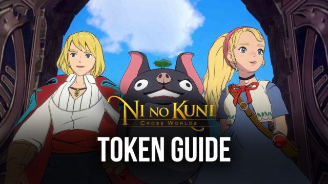 Territe Token and Asterite Token Explained in Ni no Kuni: Cross Worlds ...