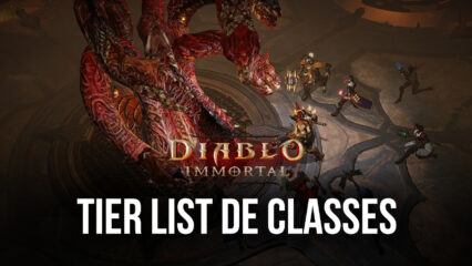 Tier List de Classes de Diablo Immortal – As melhores e Piores Classes do jogo