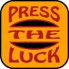 Press The Luck