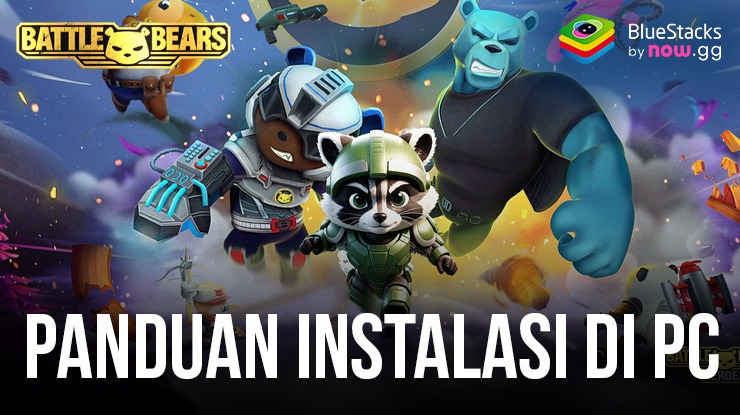 Cara Bermain Battle Bears Heroes di PC dengan BlueStacks