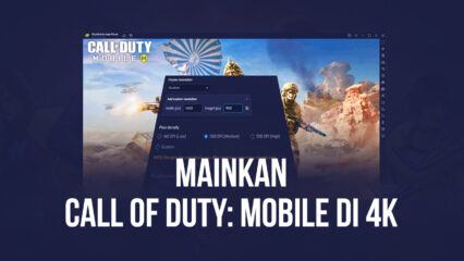 Cara Memainkan Call of Duty: Mobile dalam 4K di BlueStacks Baru 5.8