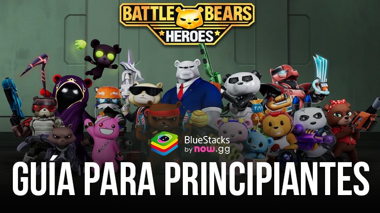 Guía definitiva para principiantes de Battle Bears Heroes en PC con BlueStacks