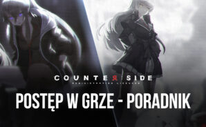 Counterside poradnik szybkiego postępu w grze
