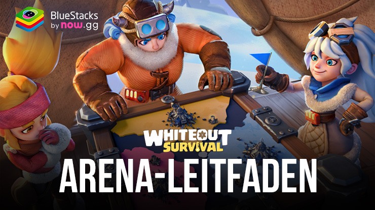 Whiteout Survival Arena-Leitfaden – Dominieren Sie Ihre Konkurrenz