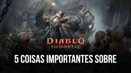 5 Coisas que Todos Jogadores Deveriam Saber Sobre Diablo Immortal no PC