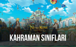 Ni no Kuni: Cross Worlds Kahraman Sınıfları ve Yetenekleri