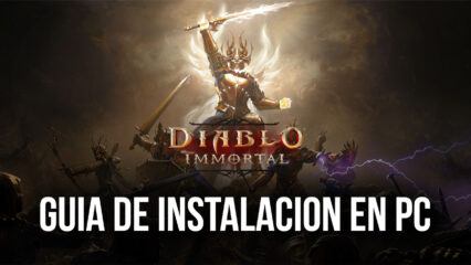 Cómo jugar Diablo Inmortal en PC con BlueStacks