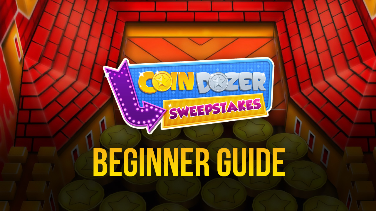 A Beginner’s Guide to Coin Dozer: Sweepstakes on PC | BlueStacks