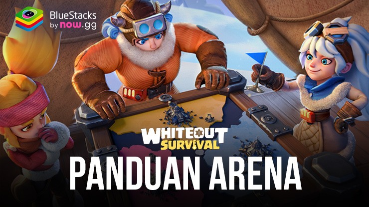 Panduan Arena Whiteout Survival – Tips Mengalahkan Lawan