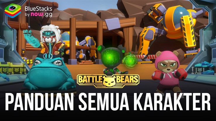 Battle Bear Heroes – Pengenalan untuk Semua Karakter