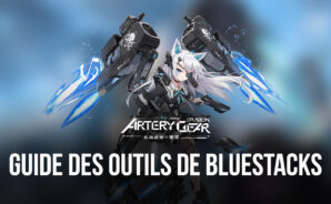 Artery Gear: Fusion – Utilisez ces Fonctionnalités de BlueStacks pour Gagner du Temps et Progresser Plus Vite