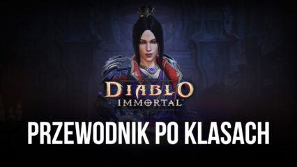Diablo Immortal na PC – czego można się spodziewać po systemie klas