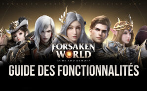 Forsaken World:Gods and Demons sur PC – Comment utiliser les fonctionnalités BlueStacks pour améliorer l’expérience de jeu