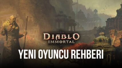 Diablo Immortal PC Başlangıç Rehberi: Bilmeniz Gereken En Önemli Şeyler