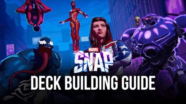MARVEL SNAP – The Best Meta Deck Builds