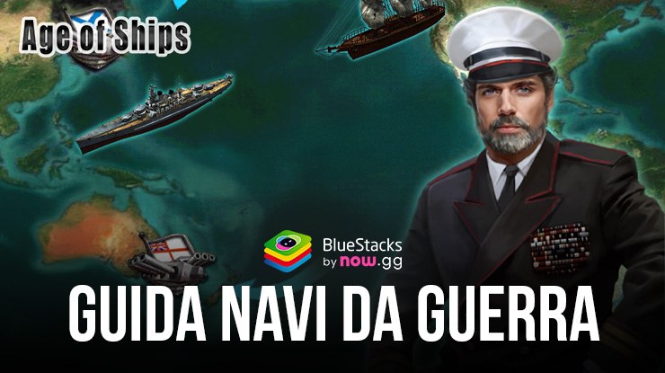 Guida alle navi da guerra di Age of Ships: battleships war abilità, statistiche, potenziamenti e altro ancora