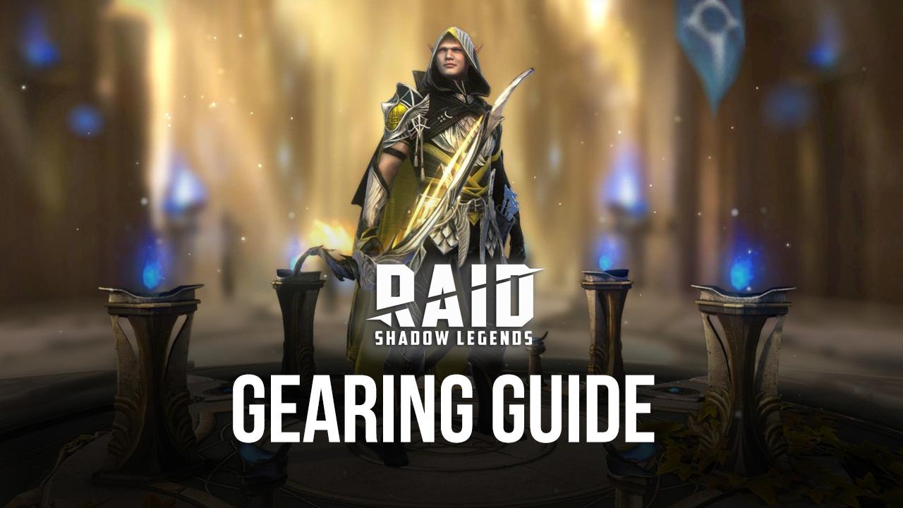 Deqenereret Indflydelsesrig kontrast RAID: Shadow Legends Champion Gear Guide for Beginners - Everything You  Need to Know About the Gear (Updated June 2022) | BlueStacks