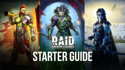 RAID: Shadow Legends Starter Guide – The Best Starter Champions and How to Begin Your Journey on the Right Track