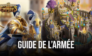 Comment Bâtir une Puissante Armée dans Land of Empires: Immortal