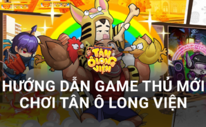 Hướng dẫn nhập môn Tân Ô Long Viện trên PC