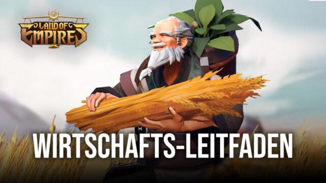 Land of Empires: Immortal – Bring die Wirtschaft deines Imperiums auf Vordermann