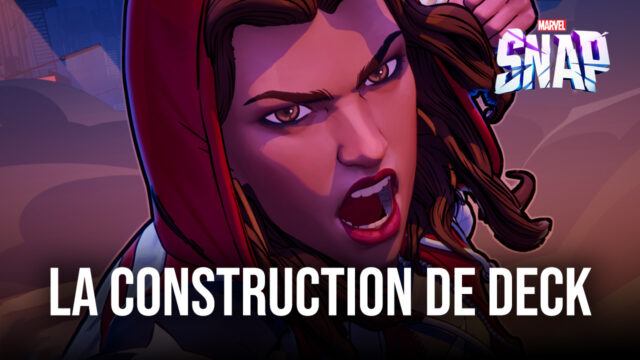 MARVEL SNAP – Les Meilleurs Configurations de Decks Meta