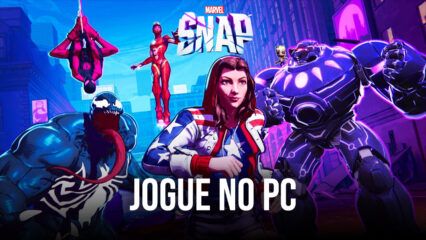 Como instalar e jogar MARVEL SNAP no PC com BlueStacks