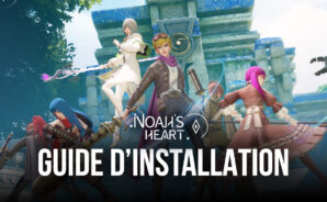 Comment Jouer à Noah’s Heart sur PC avec BlueStacks