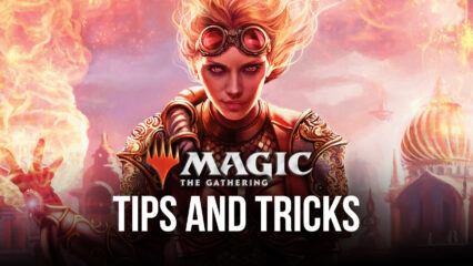Tips & Tricks to Playing Magic the Gathering: Arena