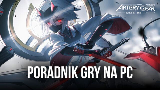 Artery Gear: Fusion – Poradnik gry na PC z BlueStacks